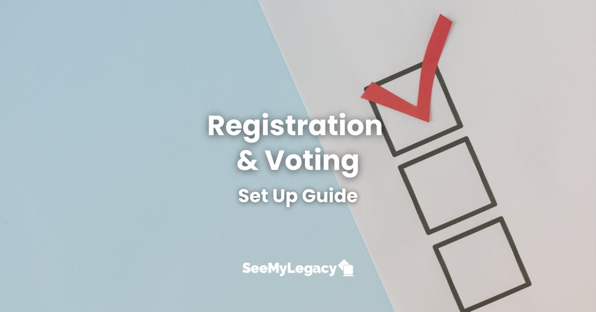 Registration & Voting Campaigns – SeeMyLegacy