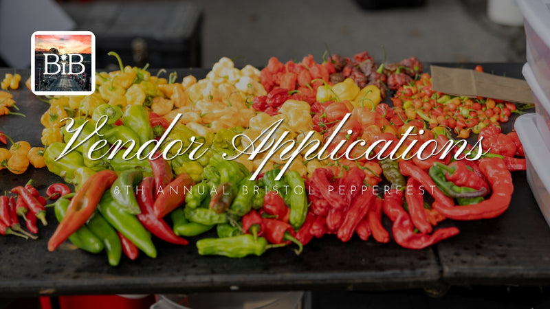 8th Annual Bristol PepperFest Vendor Applications