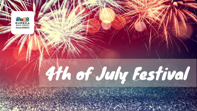  Eureka's 4th of July Festival