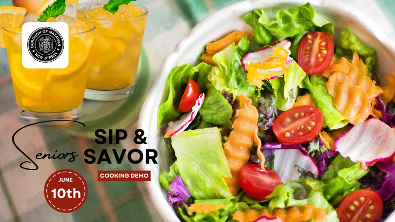 Sip & Savor, No-Cook Summer Eats Cooking Demo