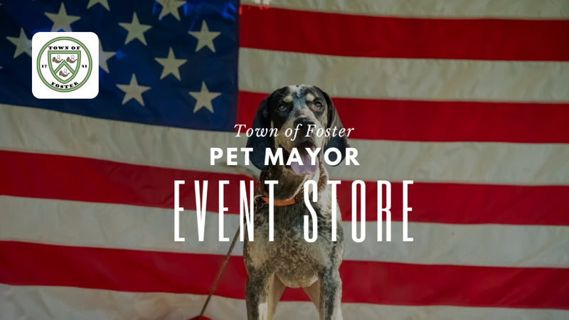 Town of Foster Pet Mayor/250 Merch Store